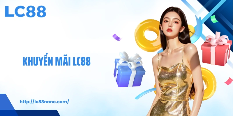 Khuyến mãi LC88
